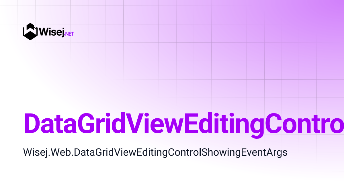 DataGridViewEditingControlShowingEventArgs | Wisej.NET API